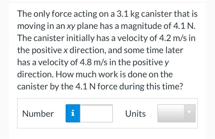 Horizontal force forces body kg act two only floor move frictionless over