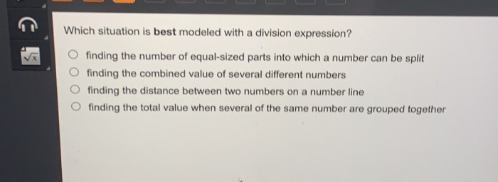 Which situation is best modeled with a division expression